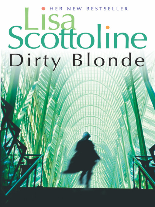 Title details for Dirty Blonde by Lisa Scottoline - Wait list